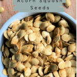 Roasted Acorn Squash Seeds
